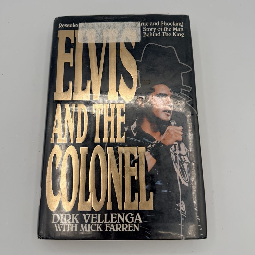 Elvis And The Colonel by Dirk Vellenga; Mick Farren